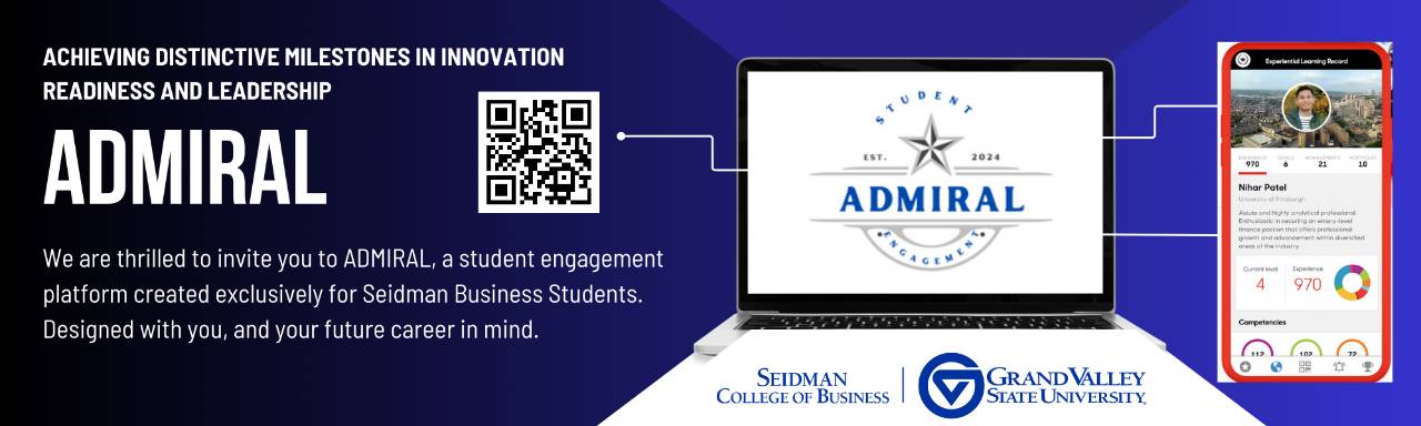 Achieving Distinctive Milestones in Innovation Readiness And Leadership: Admiral - We are thrilled to invite you to ADMIRAL, a student engagement platform created exclusively for Seidman Business Students. Designed with you, and your future career in mind
